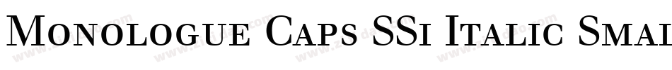 Monologue Caps SSi Italic Small Caps字体转换